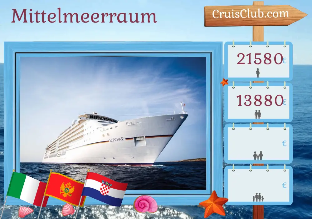 Kreuzfahrt im Mittelmeer von Civitavecchia nach Dubrovnik an Bord des Schiffes MS EUROPA 2 mit Besuchen in Italien, Montenegro und Kroatien für 10 Tage
