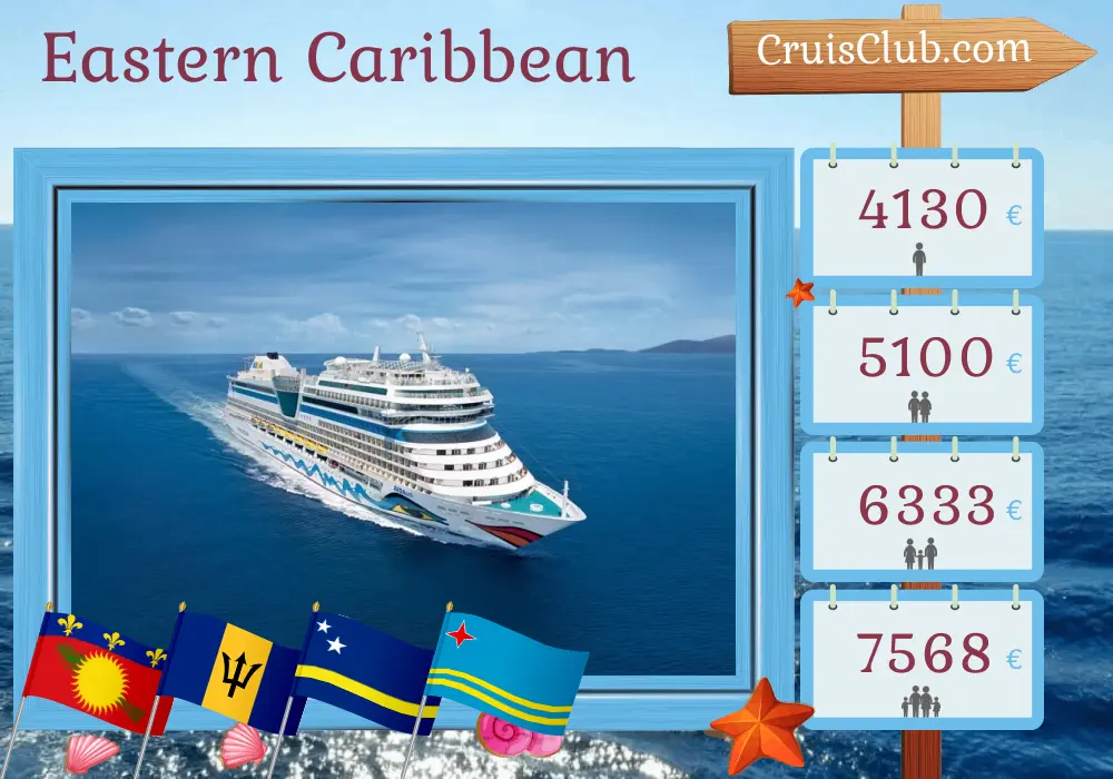 Cruise in the Eastern Caribbean from La Romana aboard AIDAsol ship with visits to Guadeloupe, Barbados, Curaçao, and Aruba for 15 days