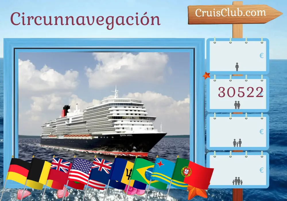 Crucero "Viaje por el Mundo" desde Hamburgo a bordo del barco Reina Ana con visitas a Alemania, Bélgica, Bermudas, EE.UU., Barbados, Brasil, Uruguay, Argentina, Chile, Perú, Ecuador, Panamá, Aruba y Portugal durante 91 días