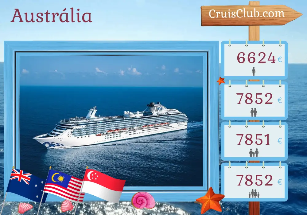 Cruzeiro da Austrália de Sydney a Singapura a bordo do navio Coral Princess com visitas à Austrália, Indonésia, Malásia e Singapura por 21 dias