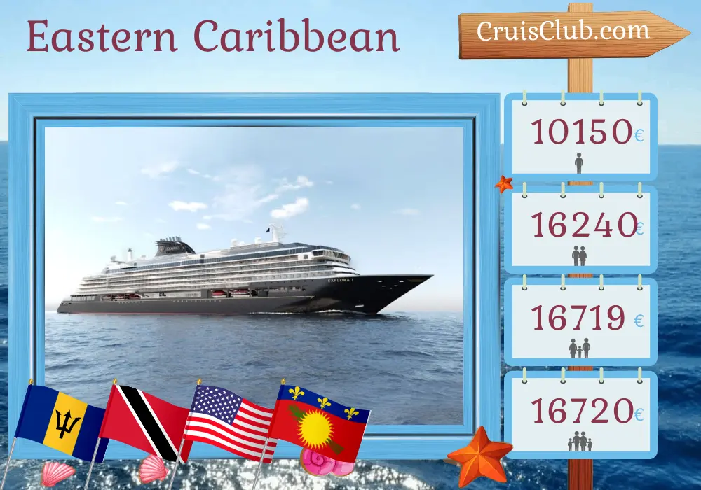Kreuzfahrt in der östlichen Karibik ab Bridgetown an Bord des Schiffs EXPLORA I mit Besuchen in Barbados, Trinidad und Tobago, USA, Britischen Jungferninseln und Guadeloupe für 14 Tage