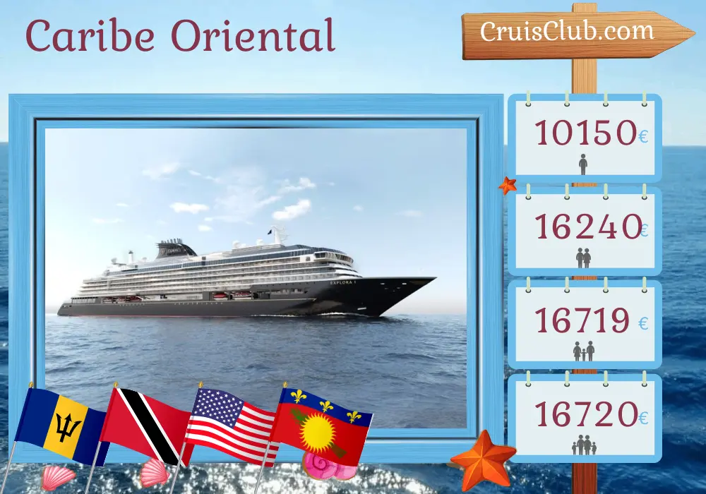 Crucero por el Caribe Oriental desde Bridgetown a bordo del barco EXPLORA I con visitas a Barbados, Trinidad y Tobago, EE. UU., Islas Vírgenes Británicas y Guadalupe durante 14 días