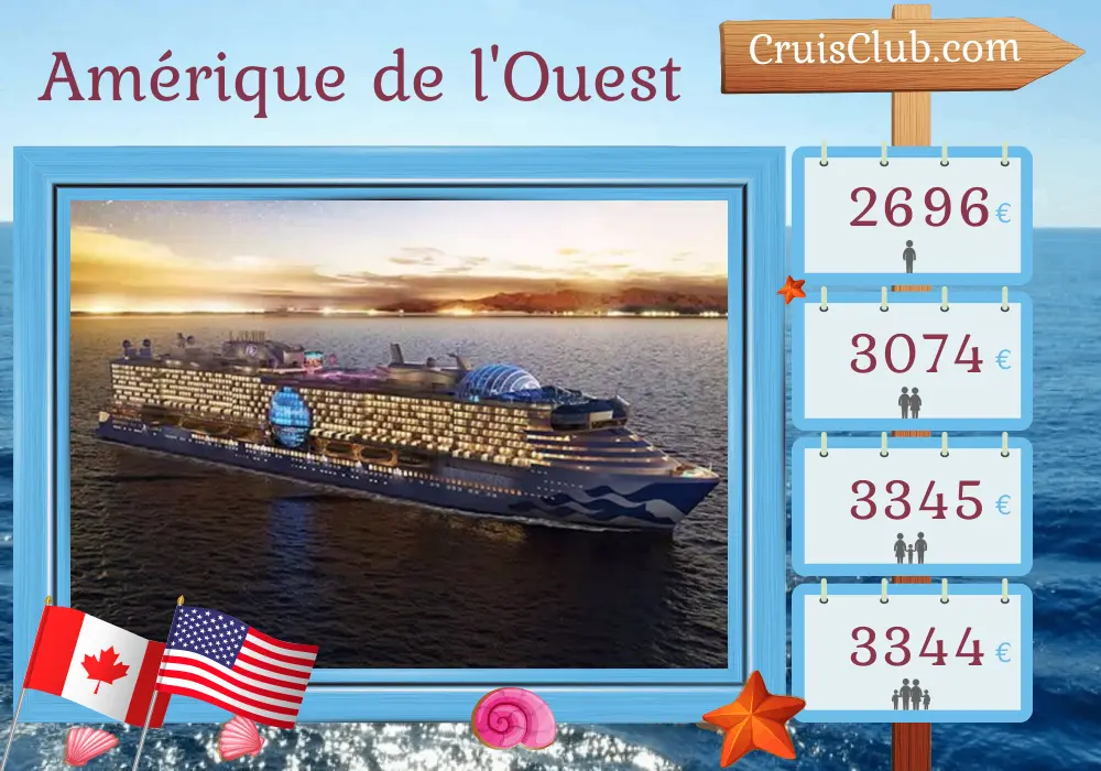 Croisière dans l`Ouest américain de Vancouver à Los Angeles à bord du navire Star Princess avec des visites au Canada et aux États-Unis pendant 8 jours