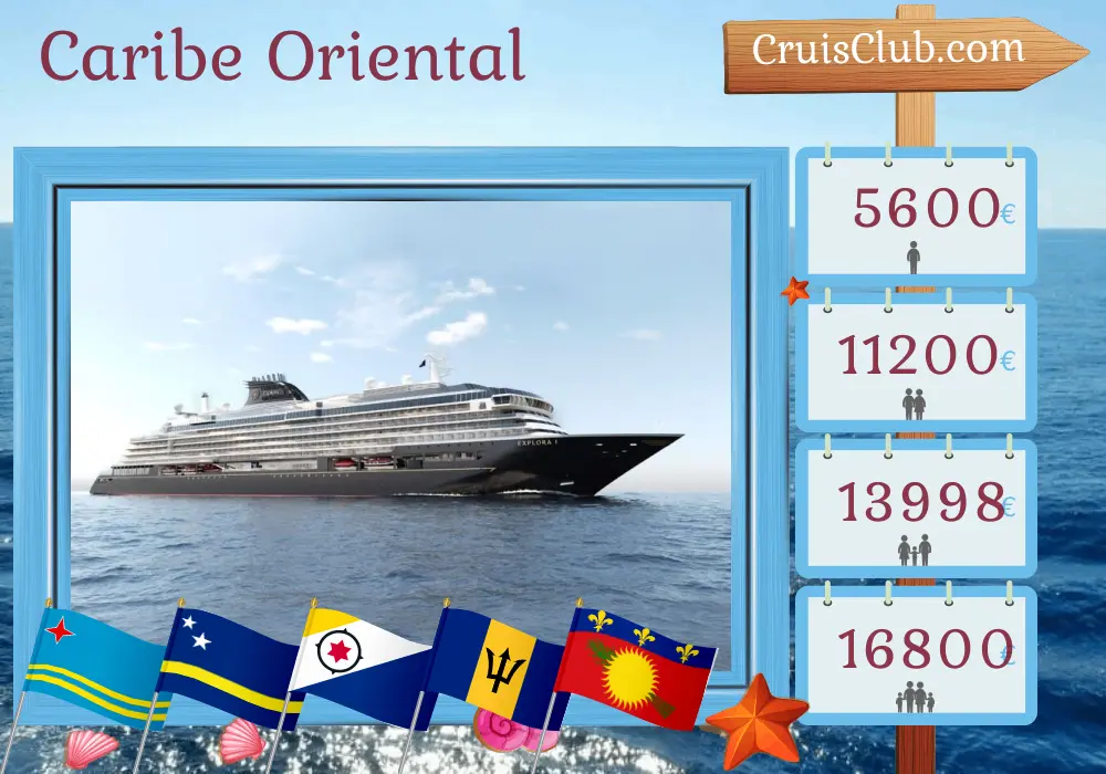 Cruzeiro no Caribe Oriental a partir de Saint John a bordo do navio EXPLORA I com visitas a Porto Rico, Aruba, Curaçao, Barbados, Guadalupe e Ilhas Virgens Britânicas por 11 dias