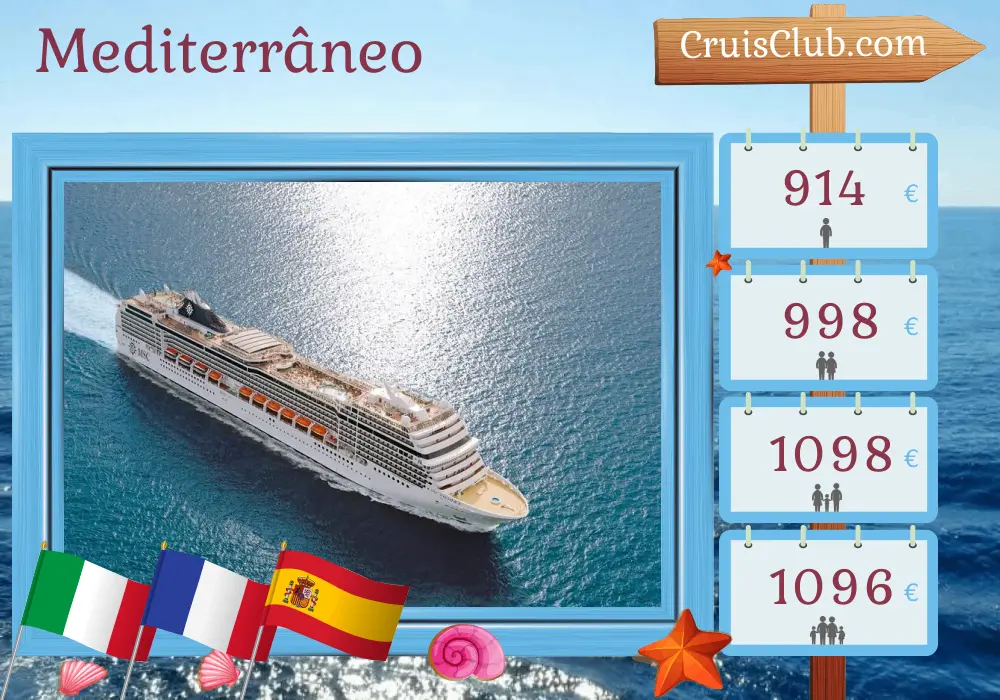 Cruzeiro no Mediterrâneo a bordo do navio MSC Magnifica com visitas à Itália, França e Espanha por 8 dias