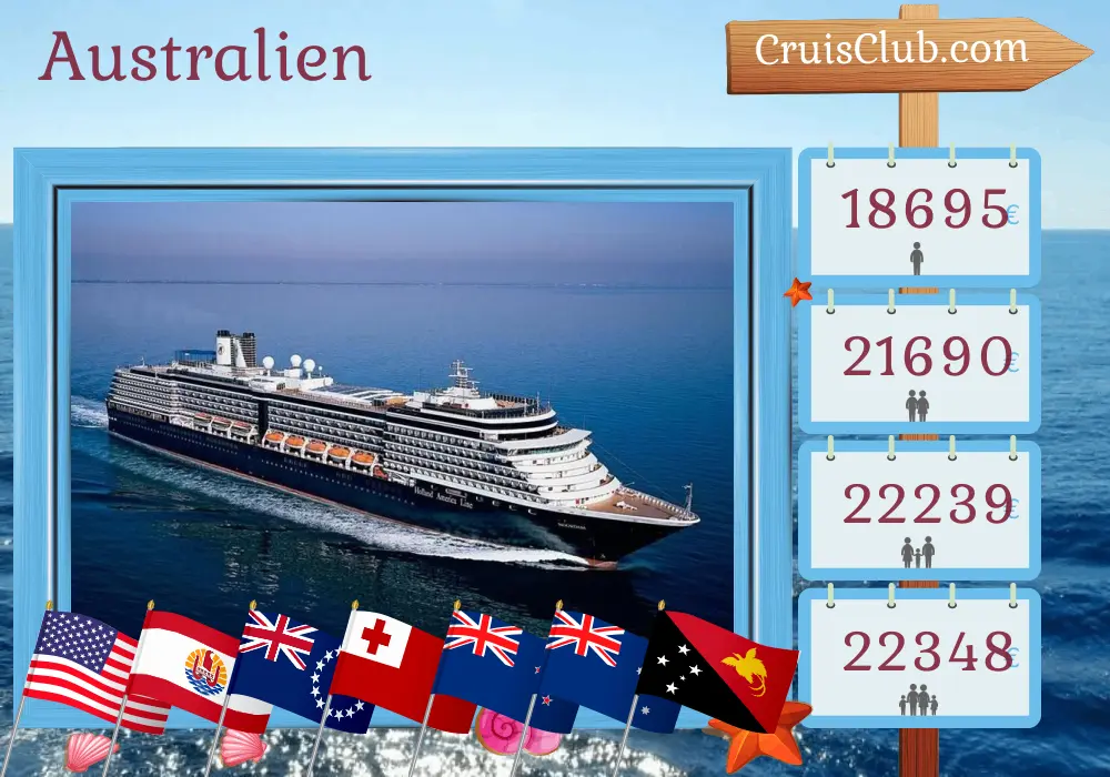 Kreuzfahrt in Australien von Seattle nach Sydney an Bord des Schiffes Noordam mit Stopps in den USA, Französisch-Polynesien, Cookinseln, Tonga, Neuseeland, Australien und Papua-Neuguinea für 70 Tage