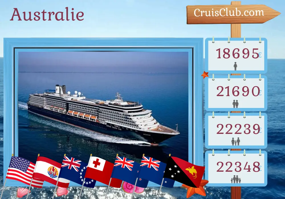 Croisière en Australie de Seattle à Sydney à bord du navire Noordam avec escales aux États-Unis, en Polynésie française, aux îles Cook, aux Tonga, en Nouvelle-Zélande, en Australie et en Papouasie-Nouvelle-Guinée pendant 70 jours