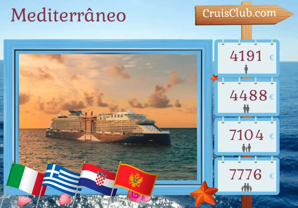 Cruzeiro no Mediterrâneo a partir de Civitavecchia a bordo do navio Celebrity Ascent com visitas à Itália, Grécia, Croácia e Montenegro por 11 dias