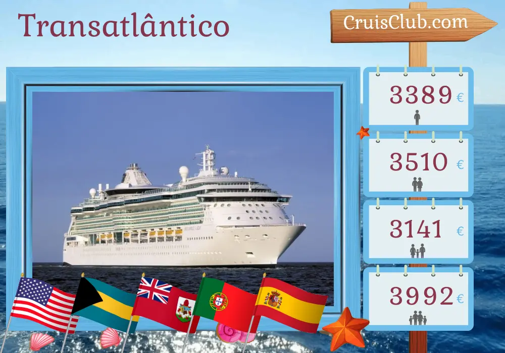 Cruzeiro no Transatlântico de Fort Lauderdale para Barcelona a bordo do navio Brilliance of the Seas com visitas aos EUA, Bahamas, Bermudas, Portugal e Espanha por 16 dias