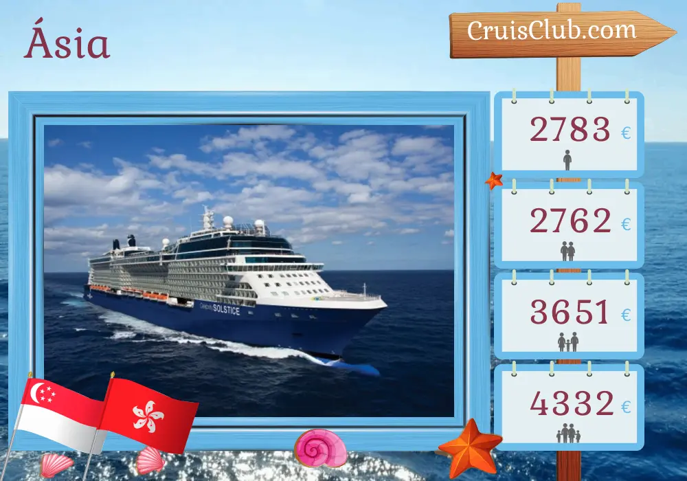 Cruzeiro na Ásia de Singapura para Hong Kong a bordo do navio Celebrity Solstice com visitas a Singapura, Tailândia, Vietnã e Hong Kong por 14 dias