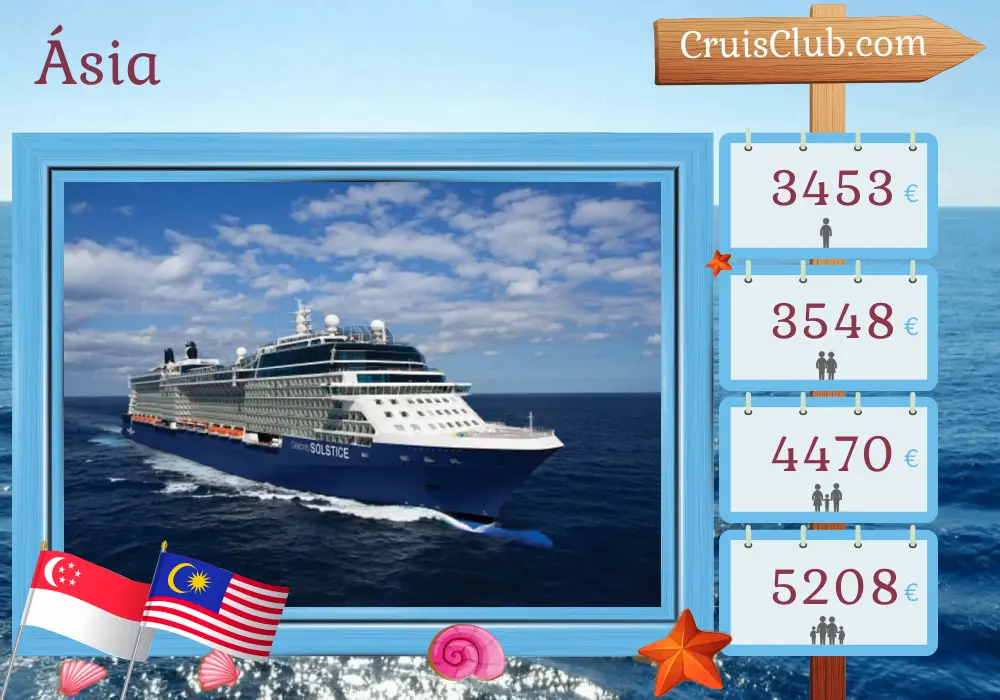 Cruzeiro na Ásia a partir de Singapura a bordo do navio Celebrity Solstice com visitas a Singapura, Tailândia, Malásia e Indonésia por 14 dias
