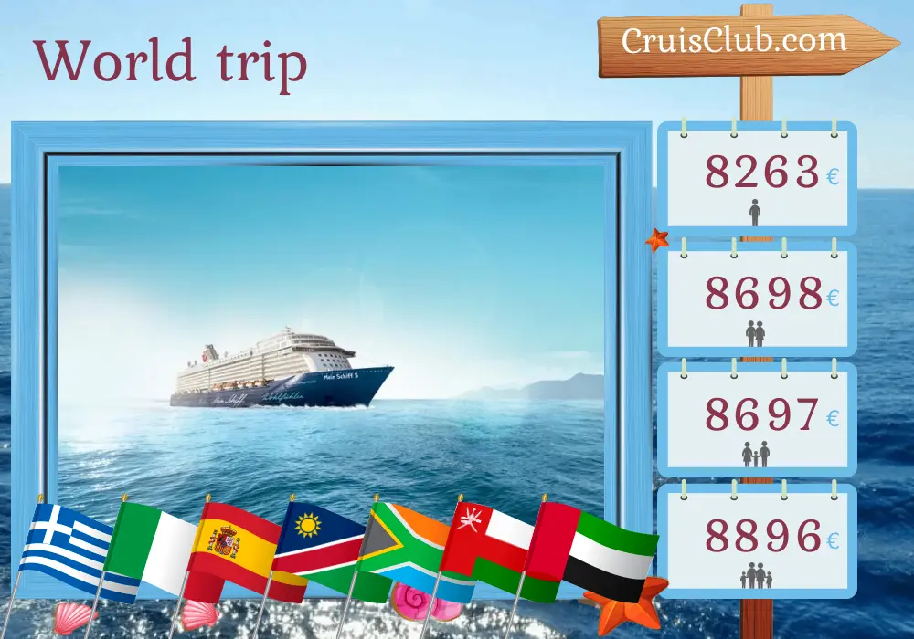 Cruise in the World trip from Heraklion to Dubai aboard Mein Schiff 5 ship with visits to Greece, Italy, Spain, Namibia, South Africa, Oman, and United Arab Emirates for 42 days