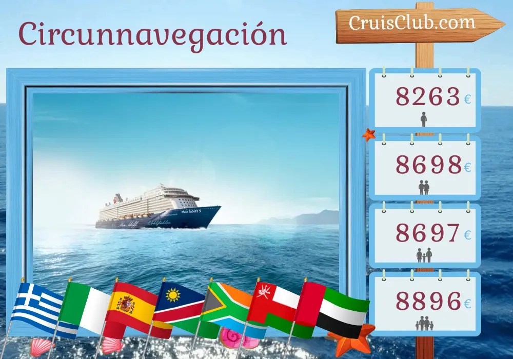 Crucero Vuelta al Mundo desde Heraklion a Dubai a bordo del barco Mein Schiff 5 con visitas a Grecia, Italia, España, Namibia, Sudáfrica, Omán, y Emiratos Árabes Unidos durante 42 días