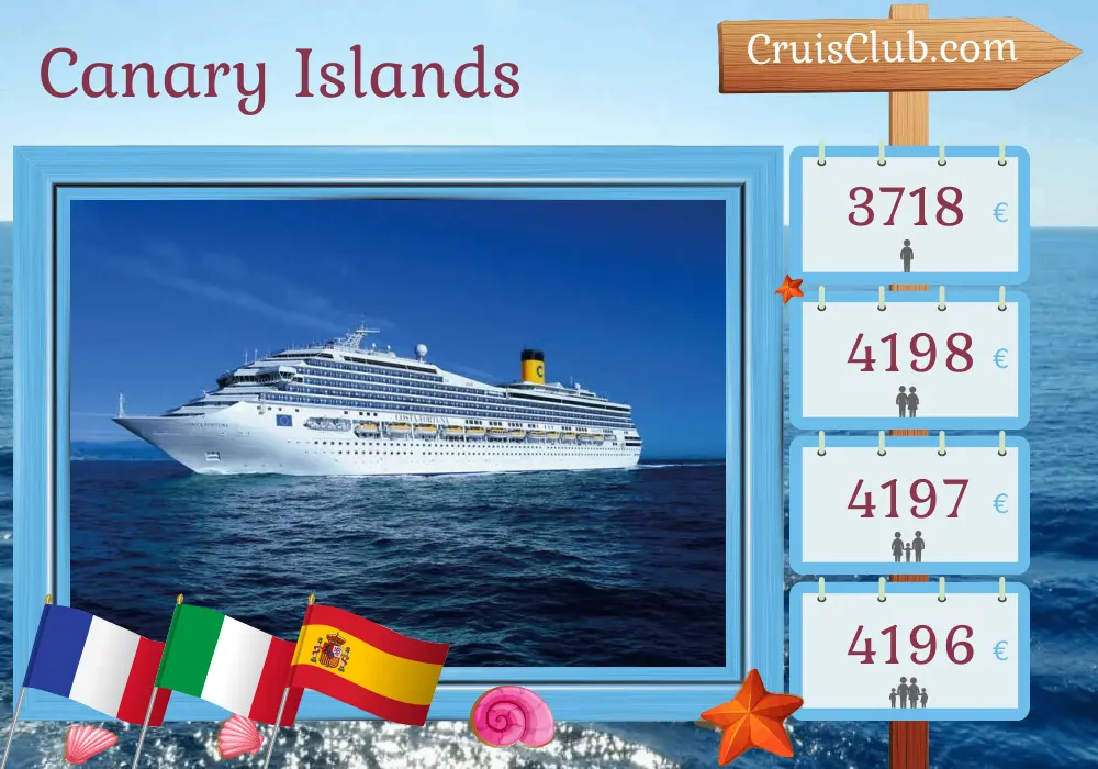 Cruise in the Canary Islands from Marseille aboard Costa Fortuna ship with visits to France, Italy, and Spain for 15 days
