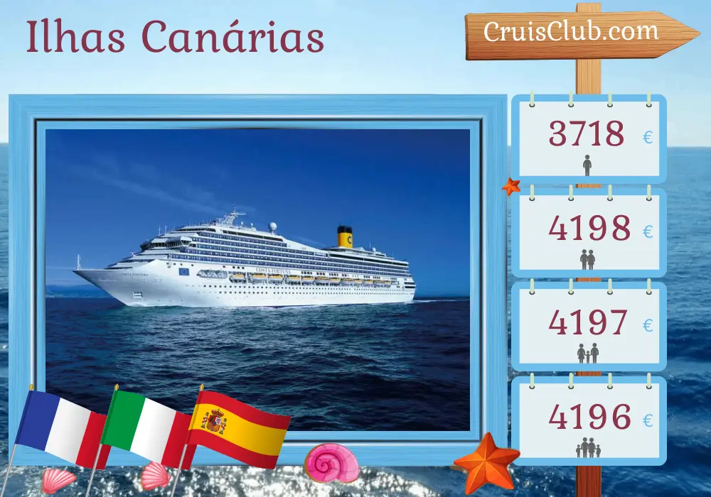 Cruzeiro nas Ilhas Canárias a partir de Marselha a bordo do navio Costa Fortuna com visitas à França, Itália e Espanha por 15 dias