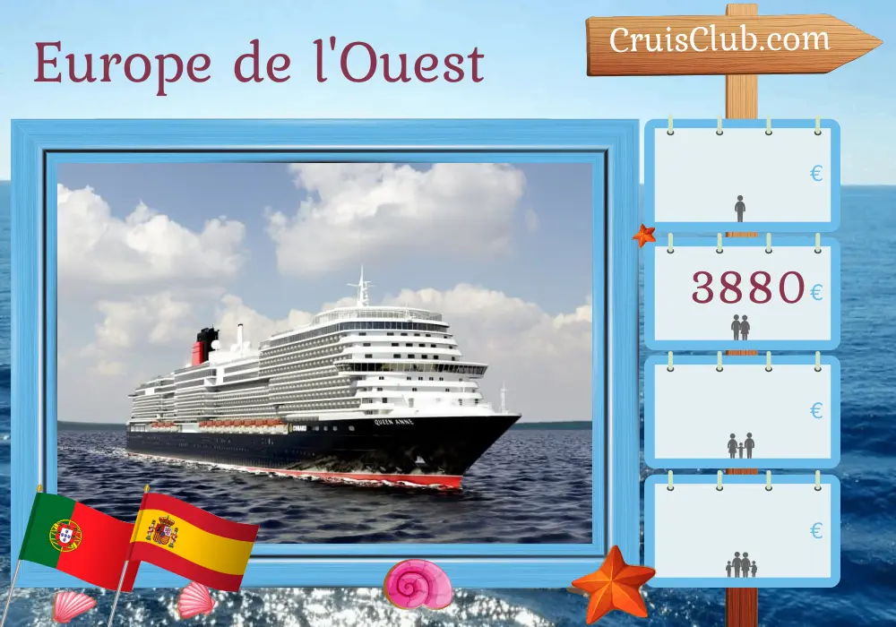 Croisière en Europe de l`Ouest au départ de Southampton à bord du navire Queen Anne avec des visites au Portugal et en Espagne pendant 15 jours