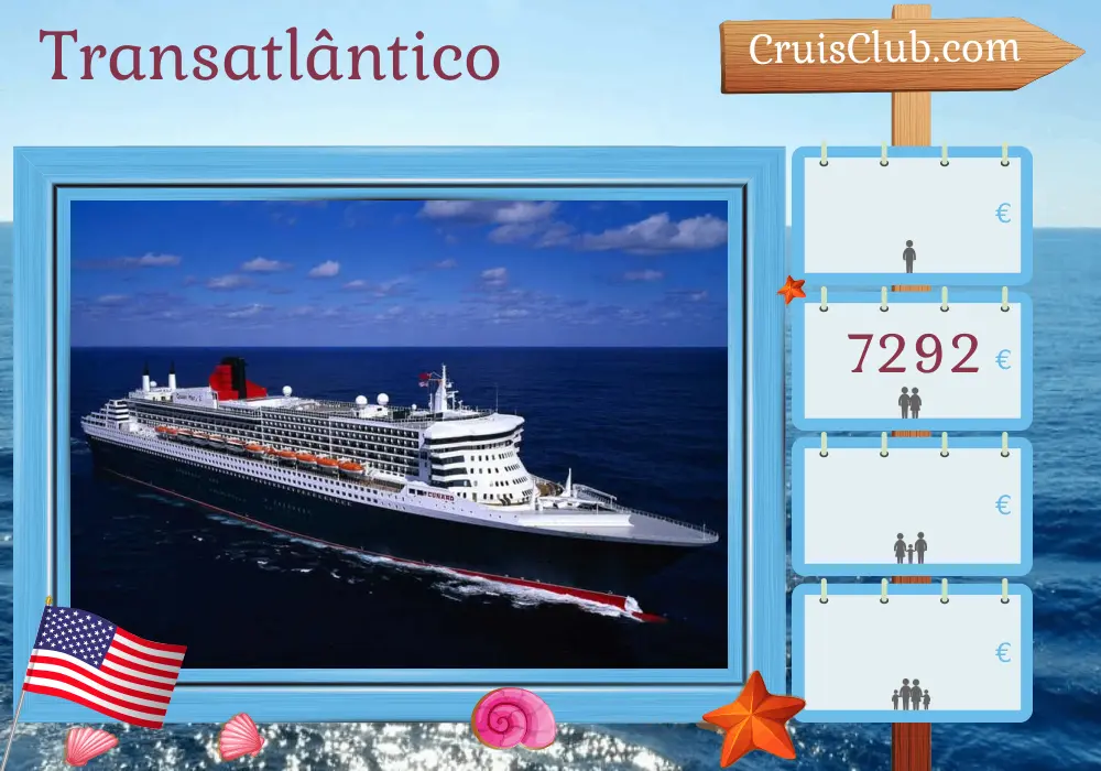 Cruzeiro no Transatlântico de Nova Iorque a Southampton a bordo do navio Queen Mary 2 com visitas aos Estados Unidos por 21 dias