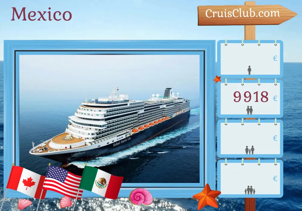 Cruise in the Mexico from Vancouver to San Diego aboard Koningsdam ship with visits to Canada, USA, and Mexico for 29 days
