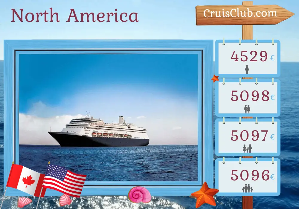 Cruise in the North America from Montreal aboard Volendam ship with visits to Canada and USA for 15 days