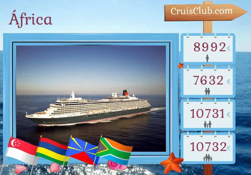 Crucero en África de Singapur a Ciudad del Cabo a bordo del Queen Victoria con visitas a Singapur, Mauricio, Reunión y Sudáfrica durante 20 días