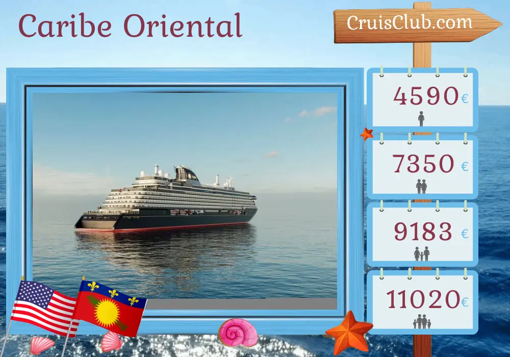 Crucero por el Caribe Oriental desde Miami a Saint John a bordo del barco EXPLORA III con visitas a Estados Unidos, Guadalupe y Puerto Rico durante 8 días