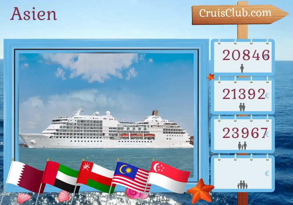 Kreuzfahrt in Asien von Doha nach Singapur an Bord des Schiffes Seven Seas Navigator mit Besuchen in Katar, den Vereinigten Arabischen Emiraten, Oman, Indien, Sri Lanka, Thailand, Malaysia und Singapur für 25 Tage