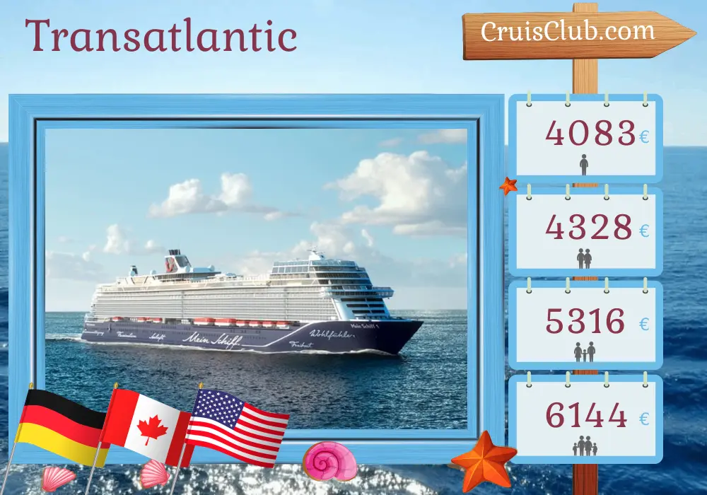 Cruise in the Transatlantic from Hamburg to New York aboard Mein Schiff 1 ship with visits to Germany, Canada, and USA for 16 days