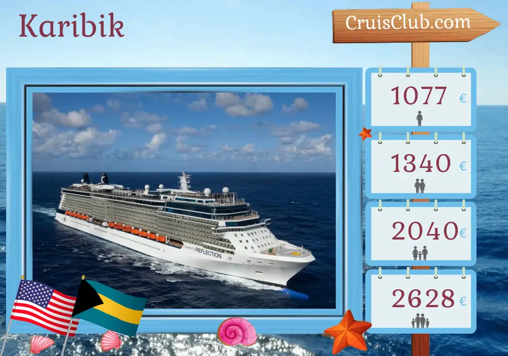 Kreuzfahrt in der Karibik ab Fort Lauderdale an Bord des Schiffs Celebrity Reflection mit Besuchen in den USA und den Bahamas für 4 Tage