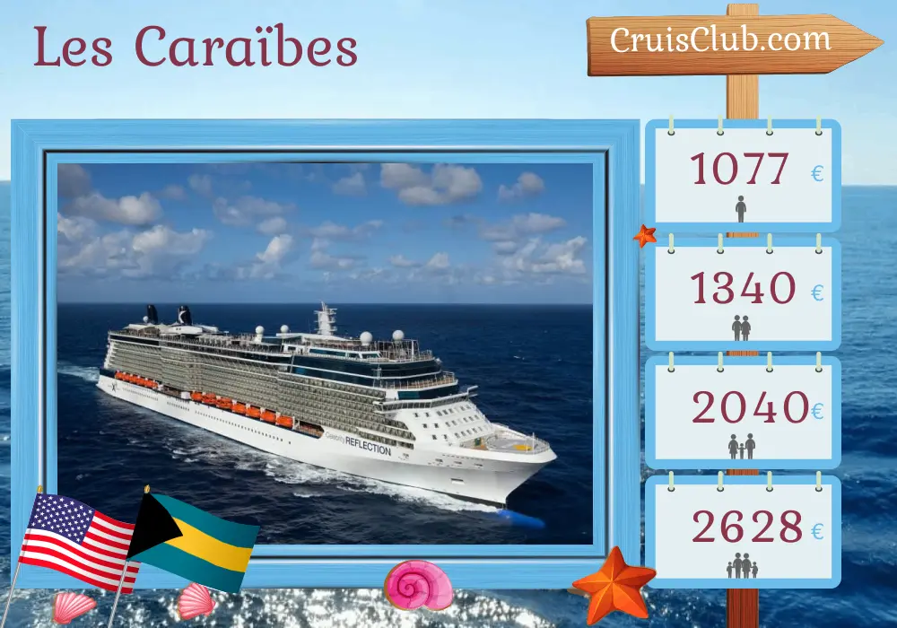 Croisière aux Caraïbes au départ de Fort Lauderdale à bord du navire Celebrity Reflection avec des visites aux États-Unis et aux Bahamas pendant 4 jours