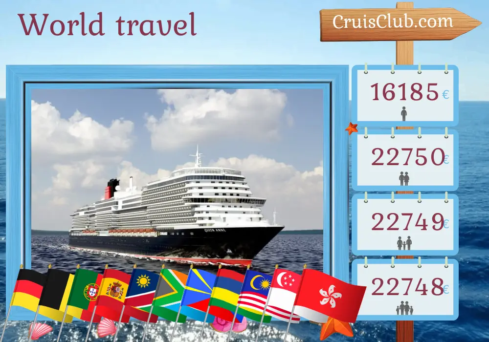 Kreuzfahrt auf der Weltreise von Hamburg nach Hongkong an Bord des Schiffes Queen Anne mit Besuchen in Deutschland, Belgien, Portugal, Spanien, Namibia, Südafrika, Réunion, Mauritius, Sri Lanka, Malaysia, Singapur und Hongkong für 53 Tage