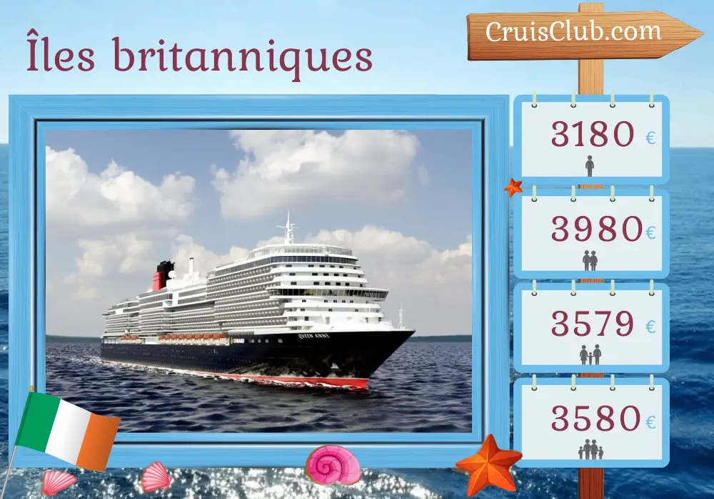 Croisière dans les îles britanniques depuis Southampton à bord du navire Queen Anne avec des visites en Irlande pendant 13 jours