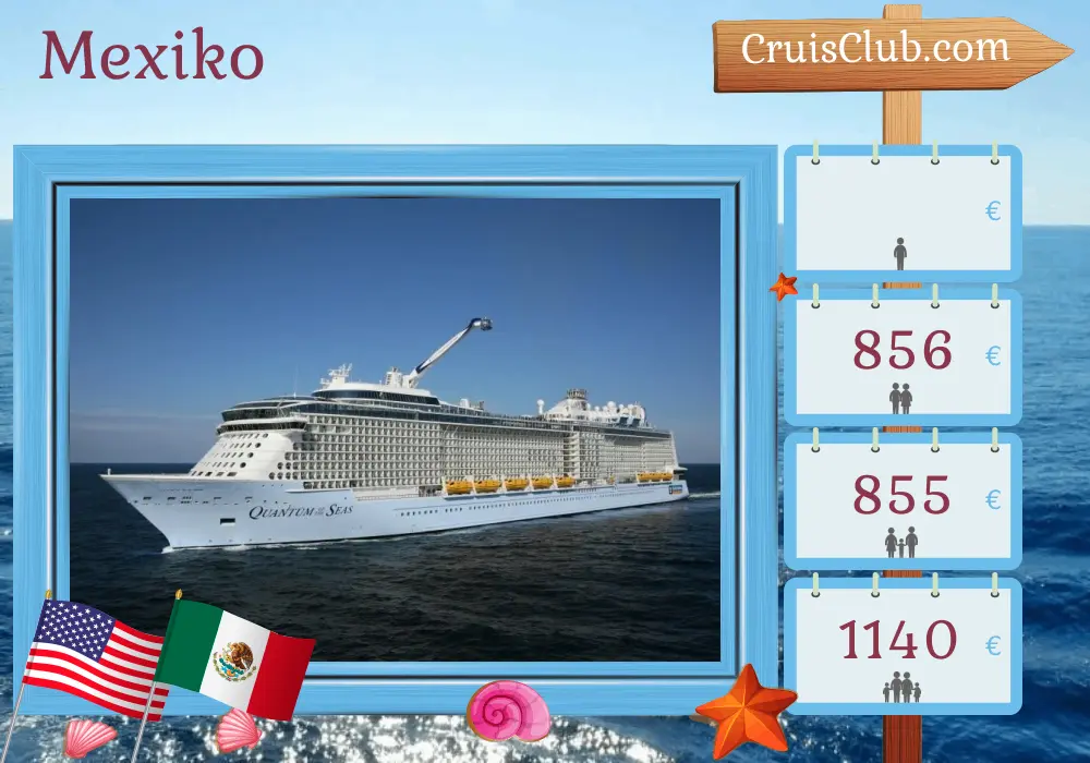 Kreuzfahrt in Mexiko von Los Angeles an Bord des Schiffes Quantum of the Seas mit Stopps in den USA und Mexiko für 6 Tage