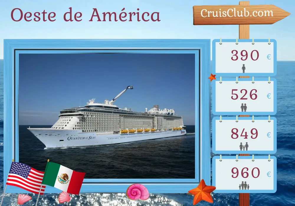 Crucero en la costa oeste de América desde Los Ángeles a bordo del barco Quantum of the Seas con visitas a EE. UU. y México por 5 días