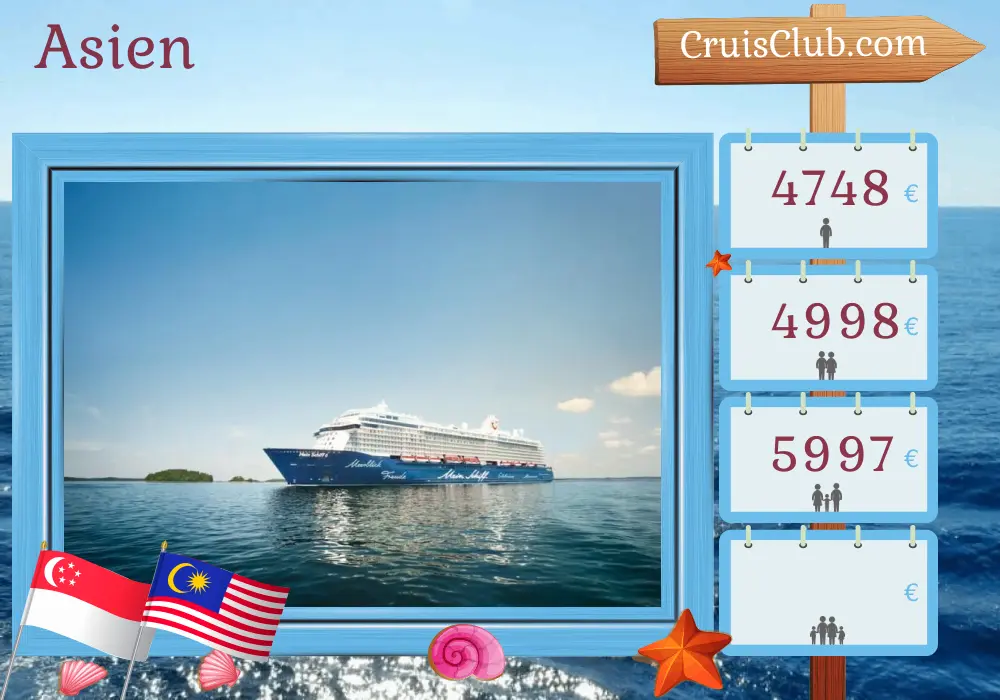 Kreuzfahrt in Asien ab Singapur an Bord des Schiffes Mein Schiff 6 mit Besuchen in Singapur, Malaysia, Vietnam und Thailand für 15 Tage