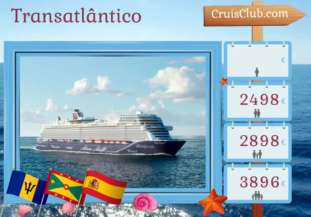 Cruzeiro no Transatlântico de Bridgetown para Palma a bordo do navio Mein Schiff 1 com visitas a Barbados, Granada e Espanha por 16 dias