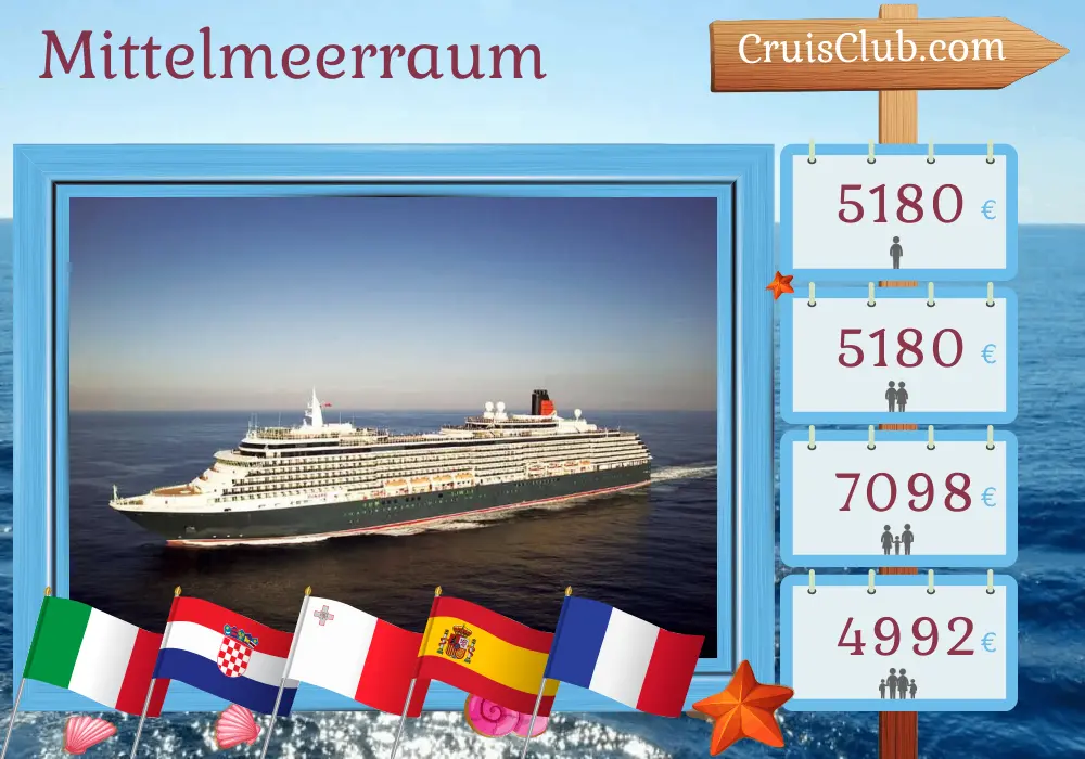 Kreuzfahrt im Mittelmeer von Triest nach Barcelona an Bord des Schiffes Queen Victoria mit Besuchen in Italien, Kroatien, Malta, Spanien und Frankreich für 15 Tage