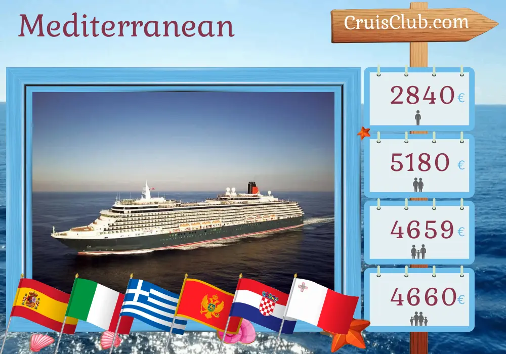 Cruise in the Mediterranean from Barcelona to Civitavecchia aboard Queen Victoria ship with visits to Spain, Italy, Greece, Montenegro, Croatia, and Malta for 15 days