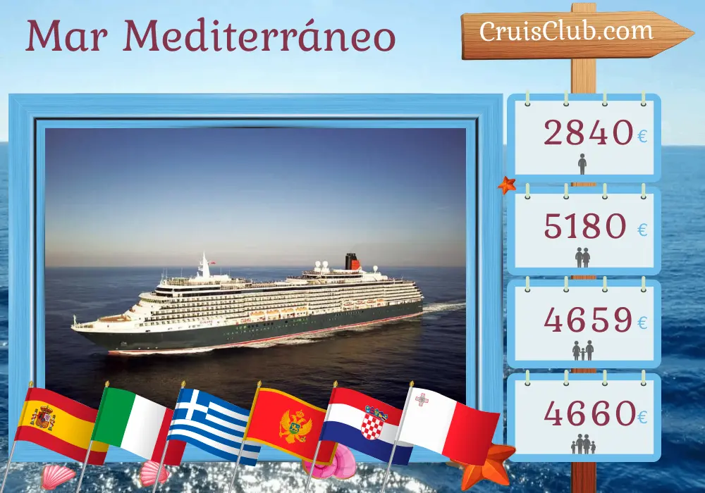 Crucero por el Mediterráneo de Barcelona a Civitavecchia a bordo del barco Queen Victoria con visitas a España, Italia, Grecia, Montenegro, Croacia y Malta por 15 días
