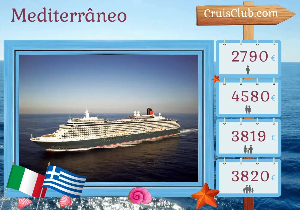 Cruzeiro no Mediterrâneo a partir de Civitavecchia a bordo do navio Queen Victoria com visitas à Itália, Grécia e Turquia por 15 dias