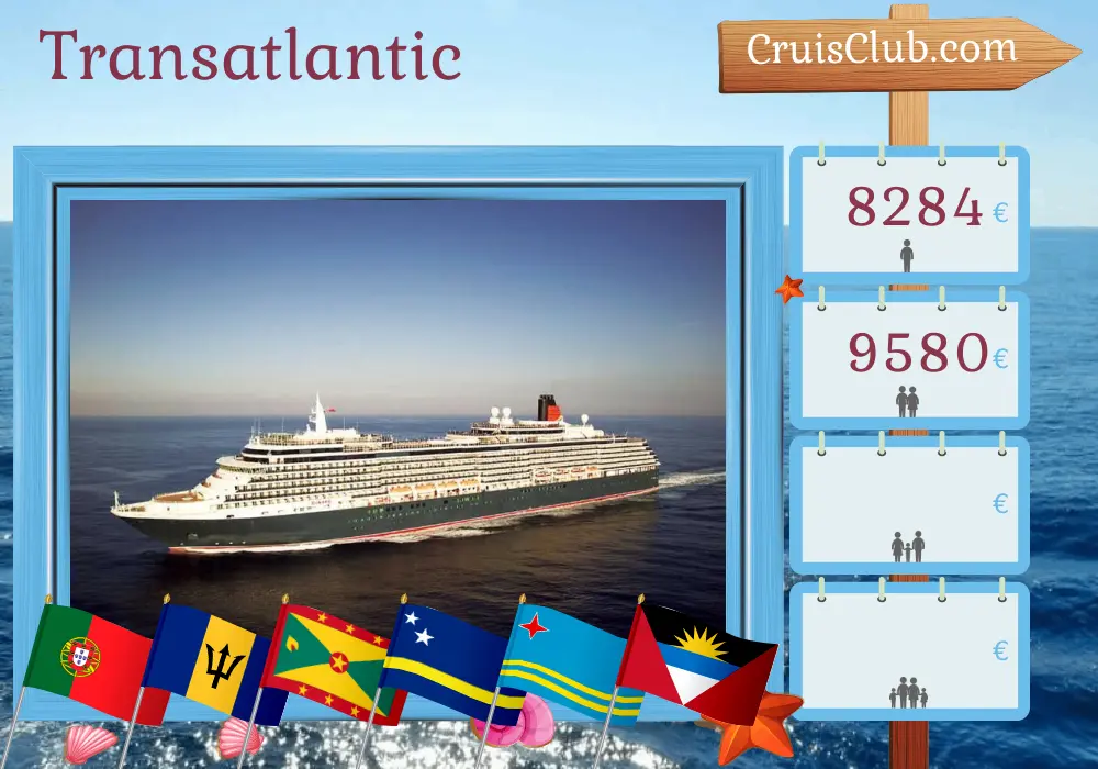 Cruise in the Transatlantic from Southampton aboard Queen Victoria ship with visits to Portugal, Barbados, Grenada, Curaçao, and Aruba for 36 days