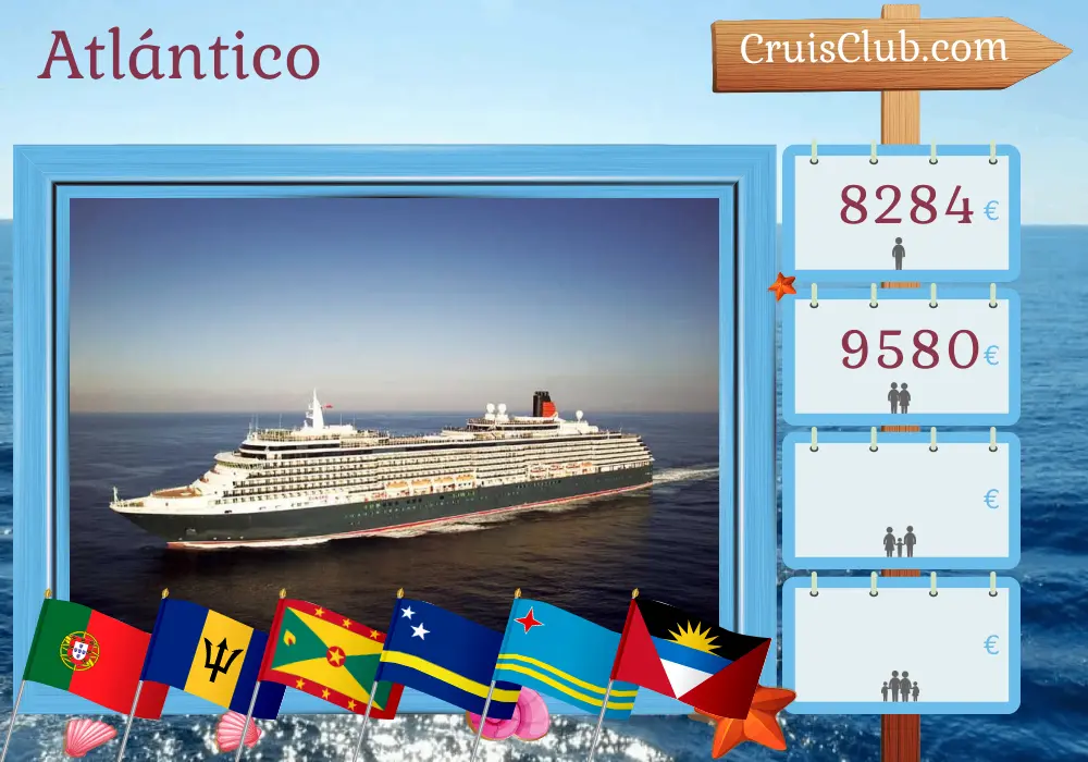 Crucero Transatlántico desde Southampton a bordo del barco Queen Victoria con visitas a Portugal, Barbados, Granada, Curazao y Aruba durante 36 días