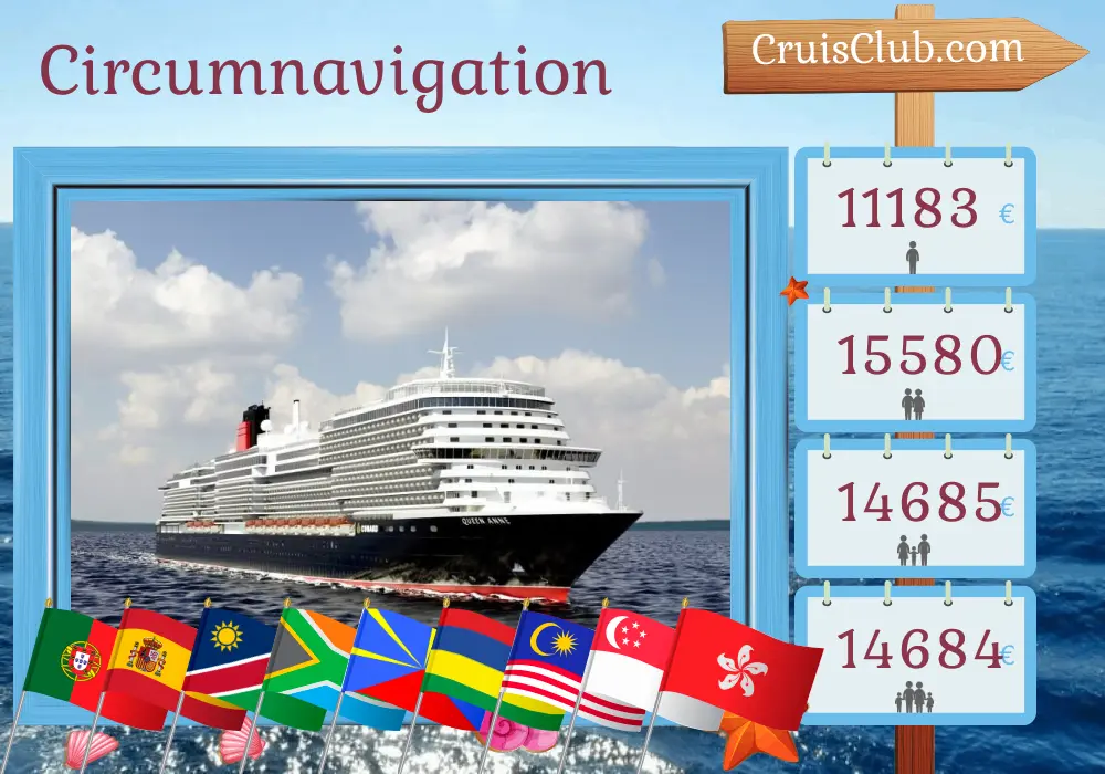 Croisière dans le monde de Southampton à Hong Kong à bord du navire Queen Anne avec des visites au Portugal, en Espagne, en Namibie, en Afrique du Sud, à La Réunion, à Maurice, au Sri Lanka, en Malaisie, à Singapour et à Hong Kong pendant 48 jours