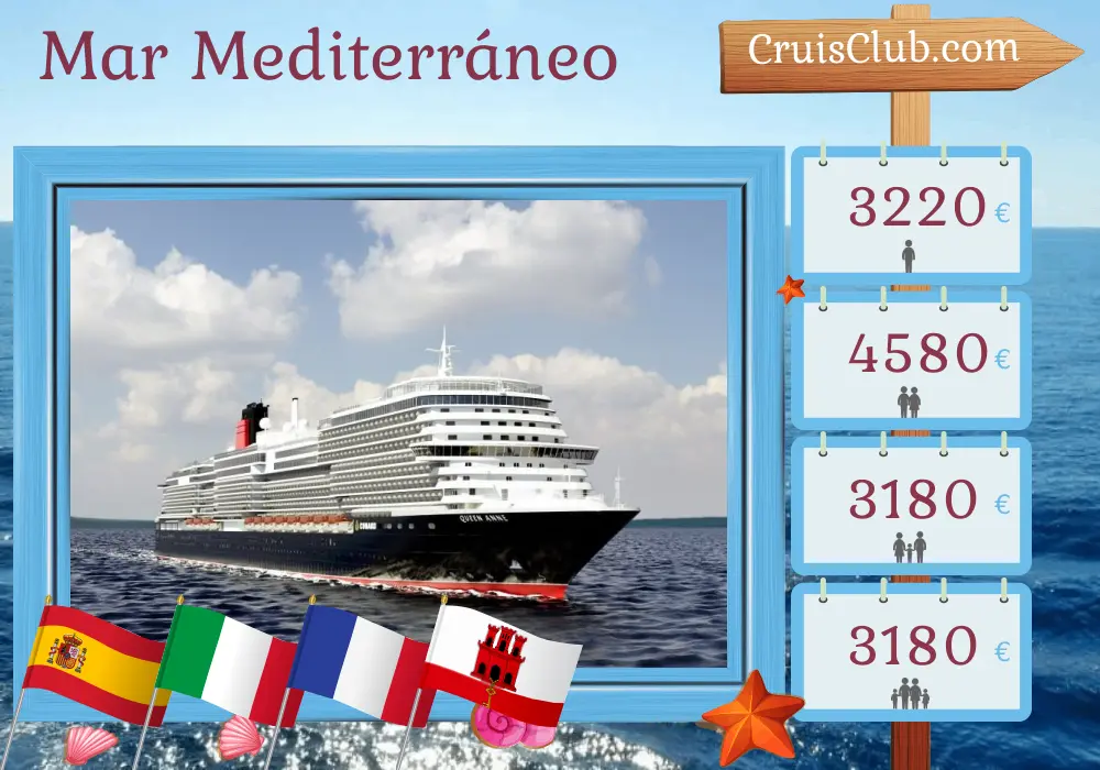 Crucero por el Mediterráneo desde Southampton a bordo del barco Reina Ana con visitas a España, Italia, Francia y Gibraltar durante 15 días